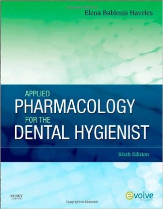 Test Bank for Applied Pharmacology for the Dental Hygienist 6th Edition Haveles