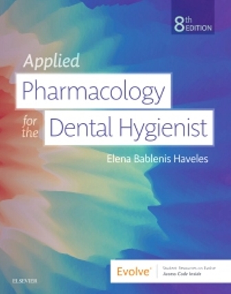 Test Bank for Applied Pharmacology for the Dental Hygienist 8th Edition Haveles