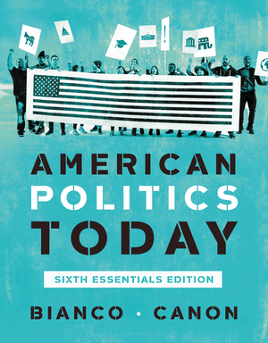 Test Bank for American Politics Today Essentials 6th Edition Bianco