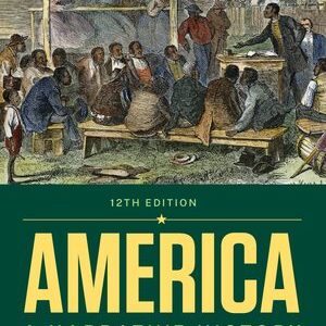 Test Bank for America A Narrative History 12th Edition Combined Volume Shi