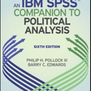 Solution Manual for An IBM SPSS Companion to Political Analysis 6th Edition Pollock III