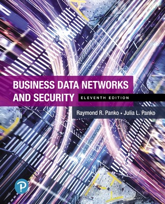 Test Bank for Business Data Networks and Security 11th Edition Panko
