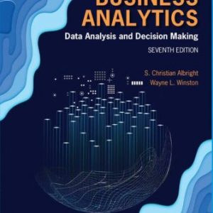 Test Bank for Business Analytics: Data Analysis and Decision Making 7th Edition Albright