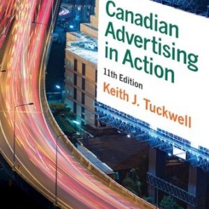 Test Bank for Canadian Advertising in Action 11th Edition Tuckwell