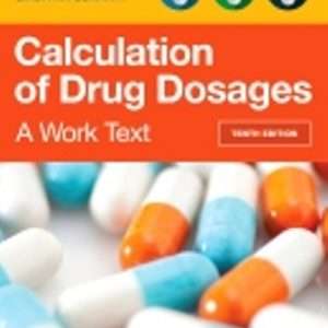 Test Bank for Calculation of Drug Dosages 10th Edition Ogden