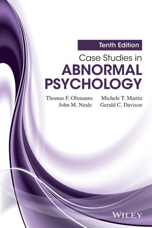 Test Bank for Case Studies in Abnormal Psychology 10th Edition Oltmanns