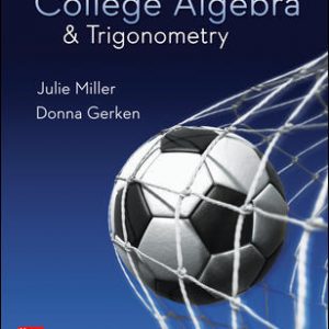 Solution Manual for College Algebra & Trigonometry 1st Edition Miller