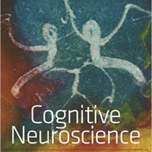 Test Bank for Cognitive Neuroscience The Biology of the Mind 4th Edition Gazzaniga