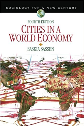 Test Bank for Cities in a World Economy (Sociology for a New Century Series) 4th Edition Sassen