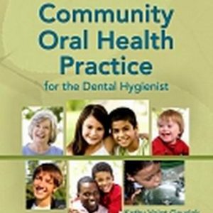 Test Bank for Community Oral Health Practice for the Dental Hygienist 3rd Edition Geurink