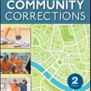 Test Bank for Community Corrections 2nd Edition Hanser
