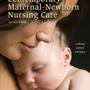 Test Bank for Contemporary Maternal-Newborn Nursing 7th Edition Ladewig