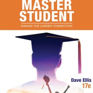 Test Bank for Becoming a Master Student: Making the Career Connection 17th Edition Ellis