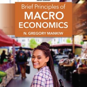 Solution Manual for Brief Principles of Macroeconomics 10th Edition Mankiw