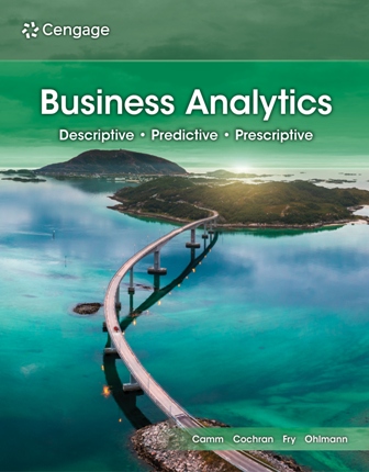 Solution Manual for Business Analytics 5th Edition Camm Solution Manual for Business Analytics 5th Edition Camm