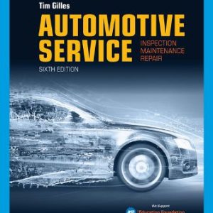Test Bank for Automotive Service: Inspection Maintenance Repair 6th Edition Gilles