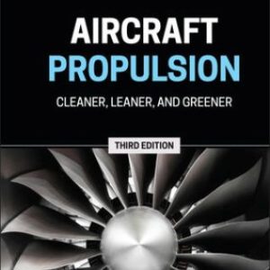 Aircraft Propulsion: Cleaner, Leaner, and Greener 3rd Edition Farokhi - Solution Manual