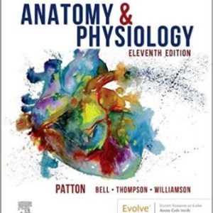 Anatomy and Physiology 11th Edition Patton - Test Bank