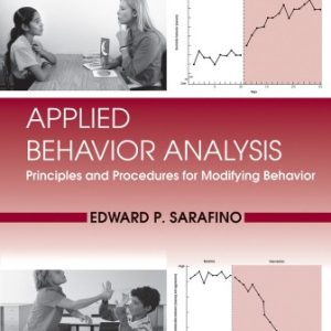 Applied Behavior Analysis: Principles and Procedures in Behavior Modification 1st Edition Sarafino - Test Bank