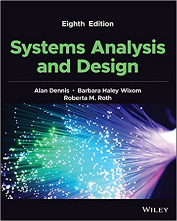 Systems Analysis and Design 8th Edition Dennis - Solution Manual