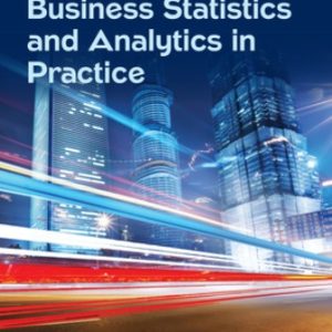 Business Statistics and Analytics in Practice 9th Edition Bowerman - Test Bank