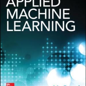 Applied Machine Learning 1st Edition GOPAL - Solution Manual