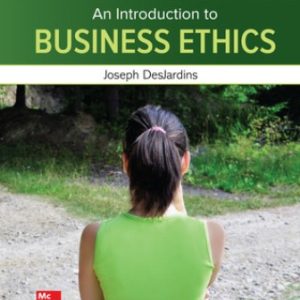 An Introduction to Business Ethics 7th Edition DesJardins - Solution Manual