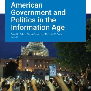 American Government and Politics in the Information Age Version 5.0 Paletz - Test Bank 