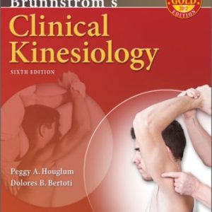 Brunnstrom's Clinical Kinesiology 6th Edition Houglum - Test Bank