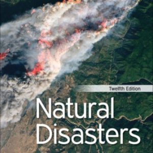 Natural Disasters 12th Edition Abbott - Test Bank