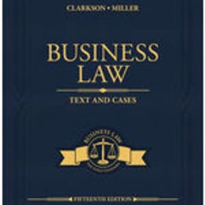 Business Law Text and Cases 15th Edition Clarkson - Test Bank