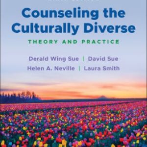 Counseling the Culturally Diverse: Theory and Practice 9th Edition Wing Sue - Test Bank