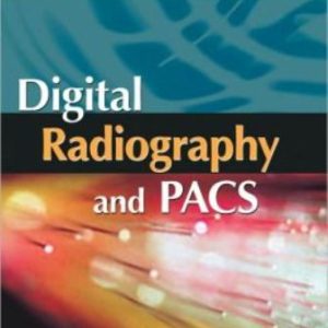 Digital Radiography and PACS 1st Edition Carter - Test Bank