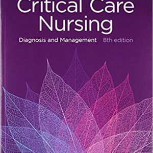 Critical Care Nursing Diagnosis and Management 8th Edition Urden - Test Bank