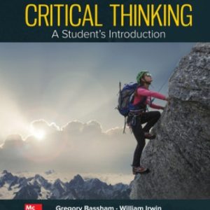 Critical Thinking A Students Introduction 7th Edition Bassham - Test Bank