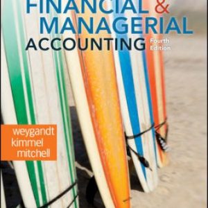 Financial and Managerial Accounting 4th Edition Weygandt - Solution Manual