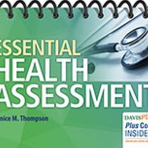 Essential Health Assessment 1st Edition Thompson - Test Bank
