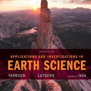 Applications and Investigations in Earth Science 9th Edition Tarbuck - Solution Manual