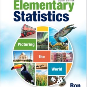 Elementary Statistics Picturing the World 8th Edition Larson - Solution Manual