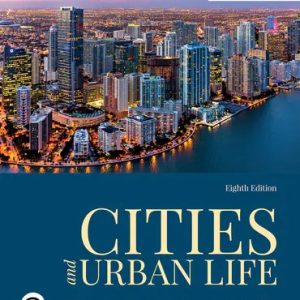 Cities and Urban Life 8th Edition Macionis - Test Bank