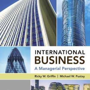 International Business A Managerial Perspective 9th Edition Griffin - Test Bank