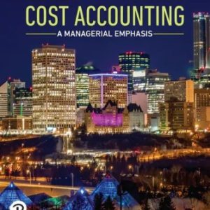 Horngren's Cost Accounting: A Managerial Emphasis 9th Canadian Edition Datar - Solution Manual