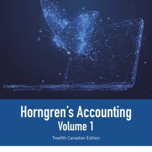 Horngren's Accounting Volume 1 12th Canadian Edition Miller-Nobles - Test Bank