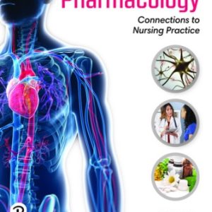 Pharmacology Connections to Nursing Practice 5th Edition Adams - Solution Manual