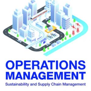 Operations Management Sustainability and Supply Chain Management 4th Canadian Edition Heizer - Test Bank
