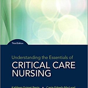 Understanding the Essentials of Critical Care Nursing 3rd Edition Perrin - Test Bank