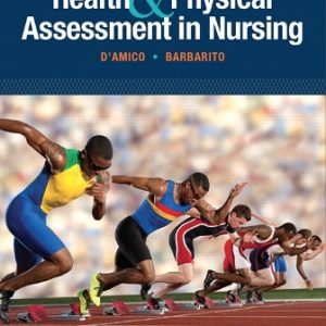 Health and Physical Assessment In Nursing 3rd Edition D'Amico - Test Bank