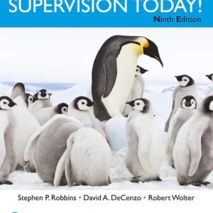 Supervision Today! 9th Edition Robbins - Test Bank