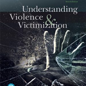 Understanding Violence and Victimization 7th Edition Meadows - Test Bank