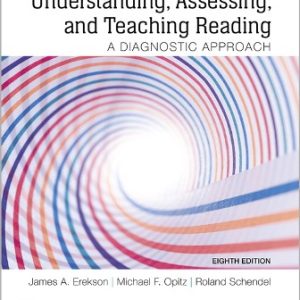 Understanding Assessing and Teaching Reading A Diagnostic Approach 8th Edition Erekson - Test Bank